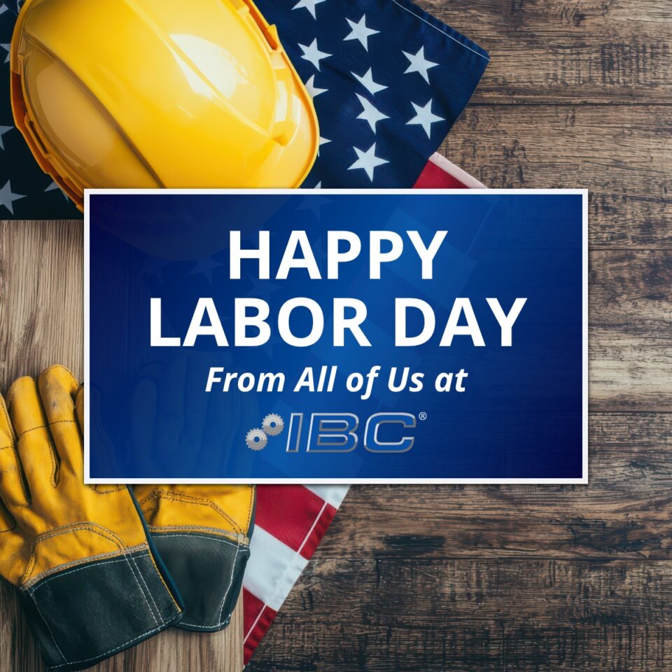 Happy Labor Day from All of Us at IBC